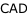 CAD